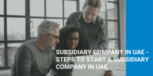 Subsidiary in UAE